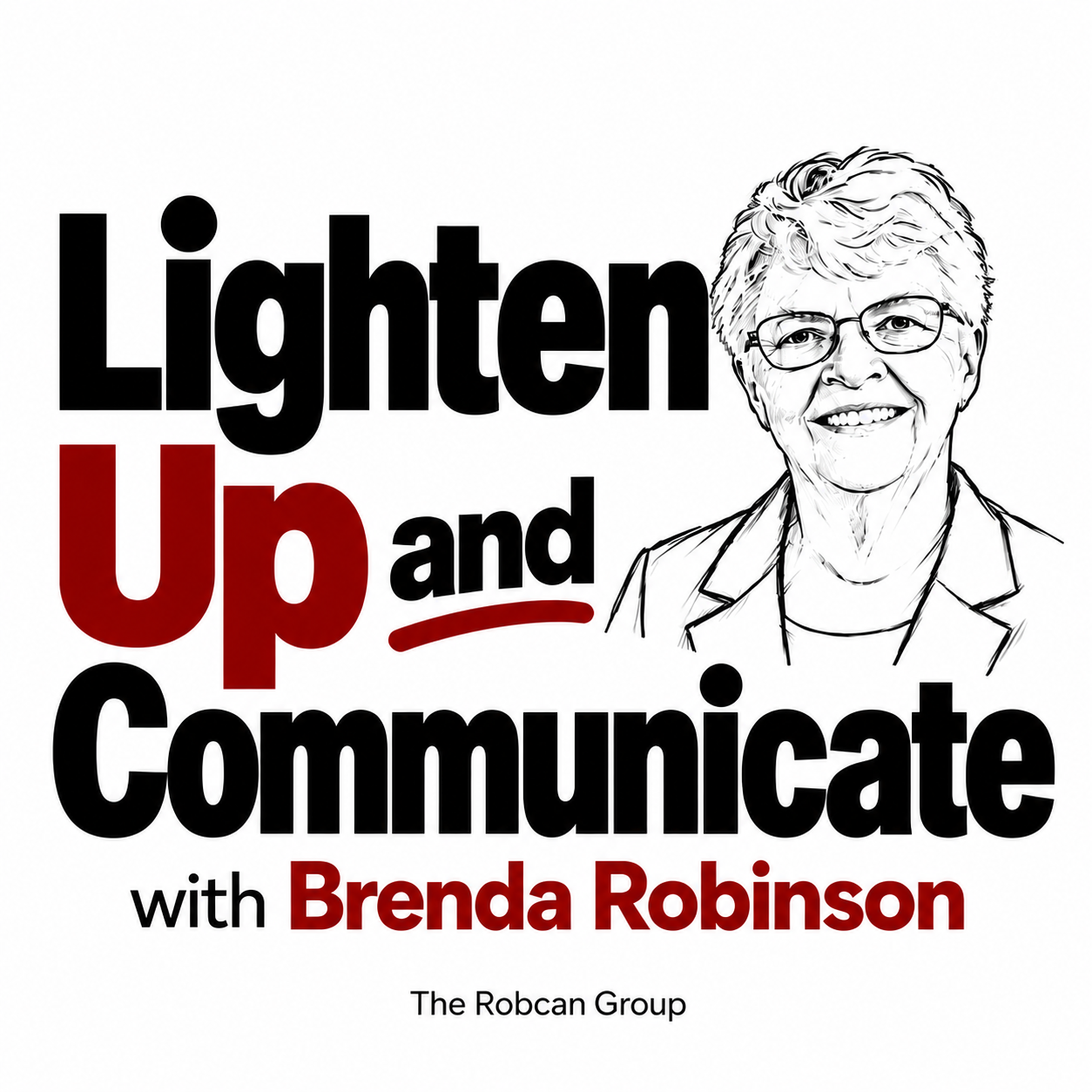 Lighten Up and Communicate with Brenda Robinson podcast cover